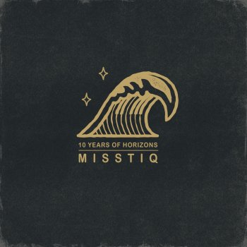 Misstiq 10 Years of Horizons
