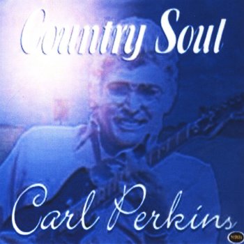 Carl Perkins Sundays Are Fun Days With My
