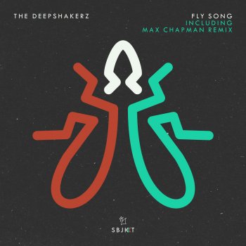 The Deepshakerz Fly Song (Max Chapman Remix)