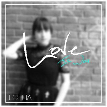 Lollia feat. Sleeping Forest Love is War
