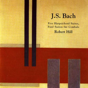 Johann Sebastian Bach feat. Robert Hill Suite in E-Flat Major, BWV 819 - Suite in E-Flat Major, 819a: IV. Sarabande
