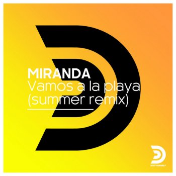 Miranda feat. Nicola Fasano Vamos a la Playa - Nicola Fasano Remix