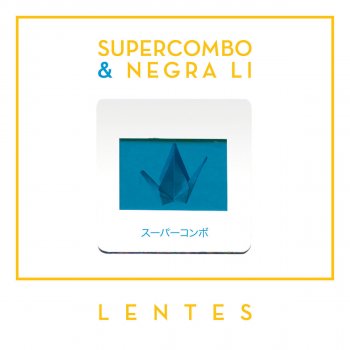 Supercombo feat. Negra Li Lentes