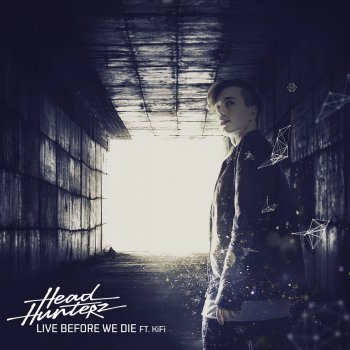 Headhunterz feat. KiFi Live Before We Die