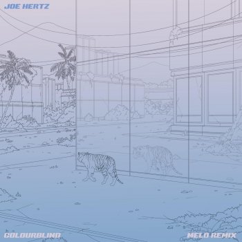 Joe Hertz Colourblind (Melo Remix)