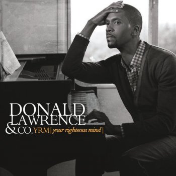 Donald Lawrence & Company featuring Israel Houghton We Agree