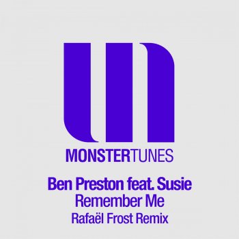 Ben Preston feat. Susie Remember Me (Rafaël Frost Remix)