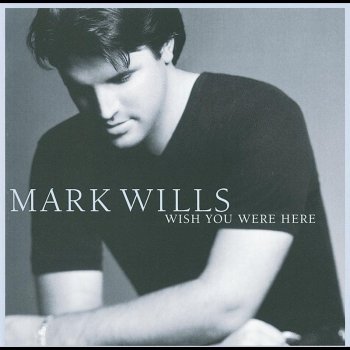 Mark Wills Love Is Alive