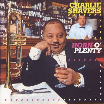 Charlie Shavers What Is This Thing Called Love?