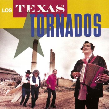 Texas Tornados (Hey Baby) Que Paso