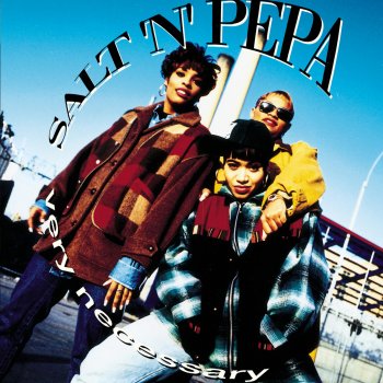 Salt-N-Pepa None of Your Business