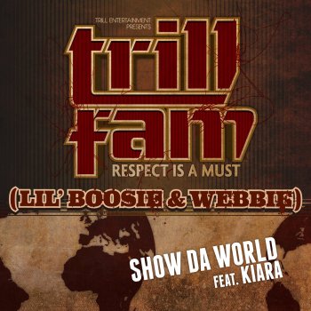 Lil Boosie, Webbie, Lil Trill & Trill Fam feat. Kiara Show da World
