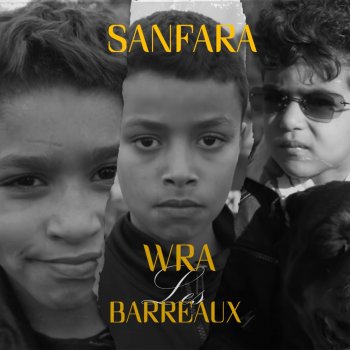 Sanfara Wra les barreaux