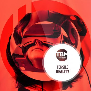 Tensile Reality - Radio Edit