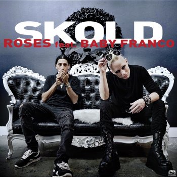 SKOLD Roses (feat. Baby Franco)