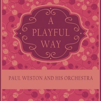 Paul Weston & His Orchestra Long Ago (And Far Away)