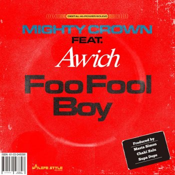 Mighty Crown feat. Awich Foo Fool Boy