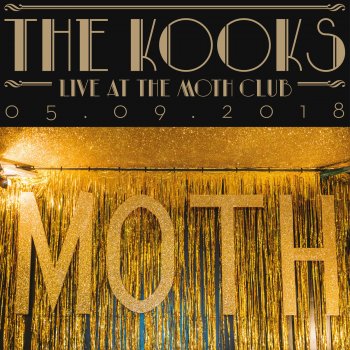 The Kooks No Pressure (Live at the Moth Club, London, 05/09/2018)
