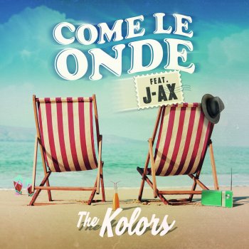 The Kolors feat. J-AX Come Le Onde