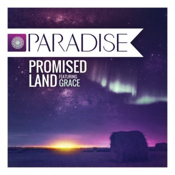 Paradise feat. Grace Promised Land - Festival Mix