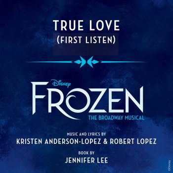 Patti Murin True Love - From "Frozen: The Broadway Musical" / First Listen