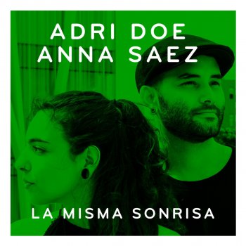Adri Doe feat. Anna Saez La misma sonrisa