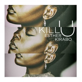 Esther Kirabo Kill U