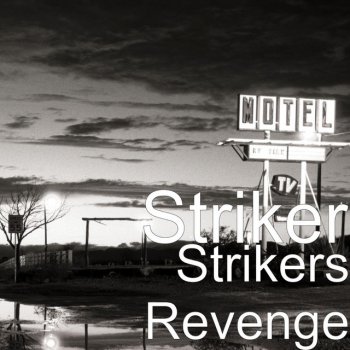 Striker Screaming October