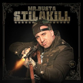 Mr.Busta Stilakill