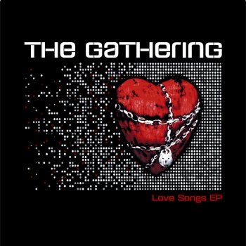 The Gathering Love Songs
