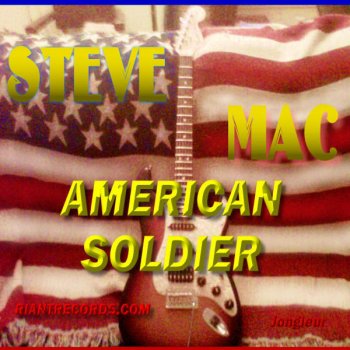 Steve Mac American Soldier - Single