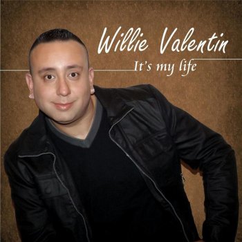 Willie Valentin My Lady