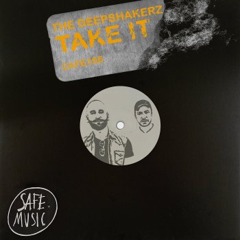 The Deepshakerz Take It (Club Mix - Edit)