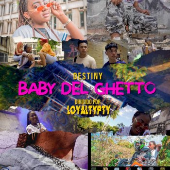 Destiny Baby Del Ghetto