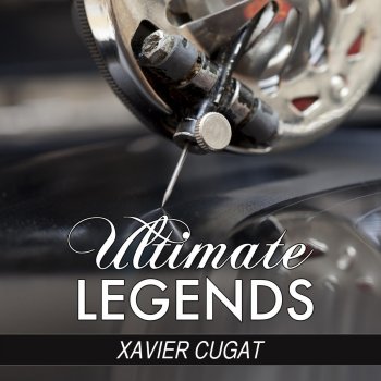 Xavier Cugat You Turned the Tables On Me
