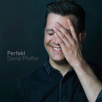 David Pfeffer Perfekt