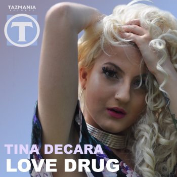 Tina DeCara Love Drug (Matt Auston Radio Edit)