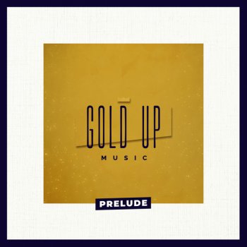 Gold Up feat. Daine Blaze Talk About