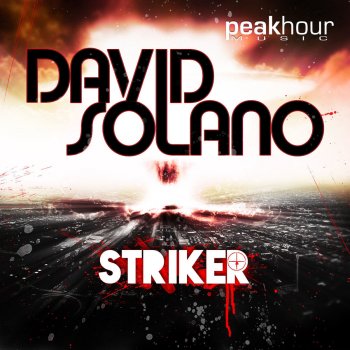David Solano Striker - Original Mix