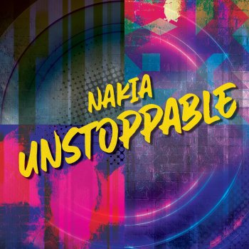 Nakia feat. Dave Audé Unstoppable - Dave Audé Remix