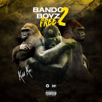 Kidd Keo Bando Boyz Free 2