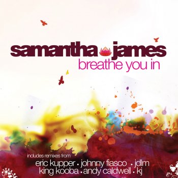 Samantha James Breathe You In (KJ's Soulful Mix)