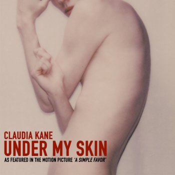 Claudia Kane Under My Skin