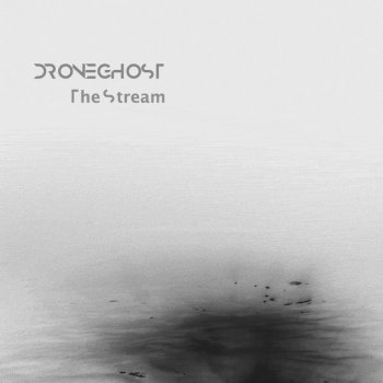Droneghost The Stream 2 - Original
