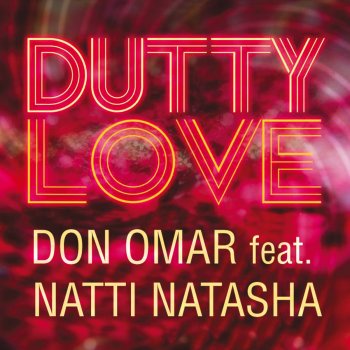 Don Omar feat. Natti Natasha Dutty Love