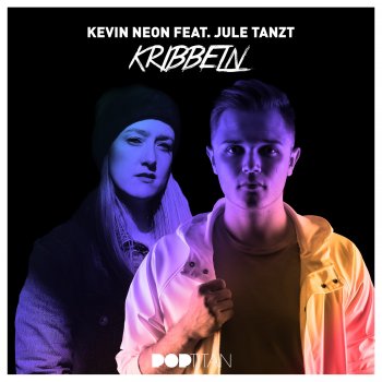 Kevin Neon feat. Jule Tanzt Kribbeln