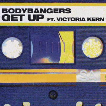 Bodybangers feat. Victoria Kern Get Up (feat. Victoria Kern)
