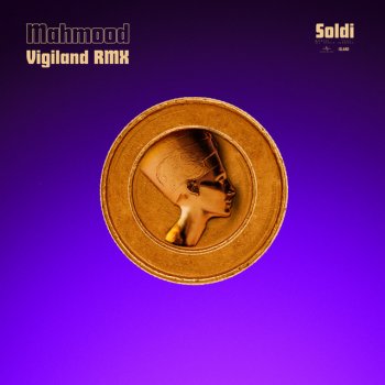 Mahmood feat. Vigiland Soldi - Vigiland Remix