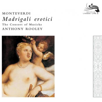 Claudio Monteverdi, Emma Kirkby, Judith Nelson, Poppy Holden, Consort Of Musicke & Anthony Rooley Eighth Book of Madrigals: Come dolce hoggi l'auretta