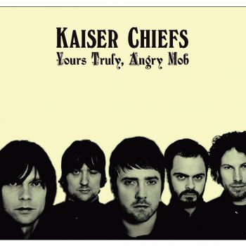 Kaiser Chiefs Everything Is Average Nowadays